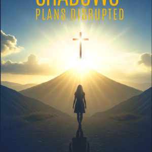 Shadows' Plans Disrupted